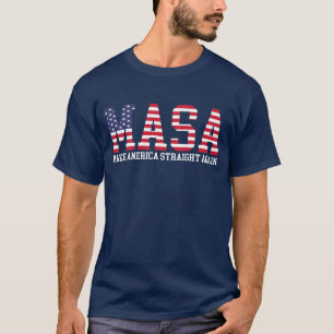 MASA Make America Straight Again T-Shirt