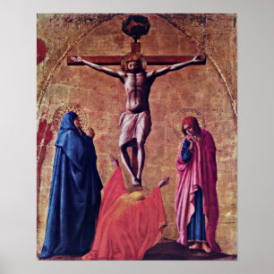 Masaccio - Crucifixion of Christ Poster