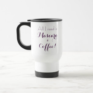 Mascara & Coffee Addict Travel Mug