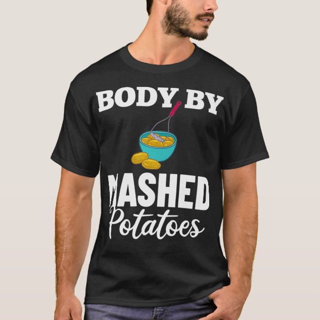 Mashed Potato Recipe Garlic Smashed Potatoes Vegan T-Shirt (Front)