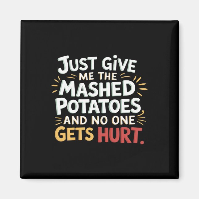 Mashed Potatoes Funny Thanksgiving Christmas Dinin Magnet (Front)