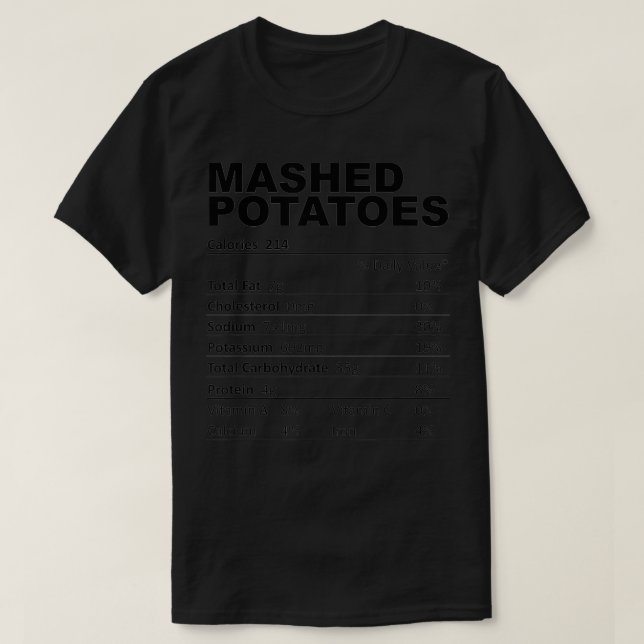 Mashed Potatoes Nutritional Facts Funny Food Lover T-Shirt (Design Front)