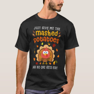 Mashed Potatoes Turkey Thanksgiving Family Men Gr T-Shirt
