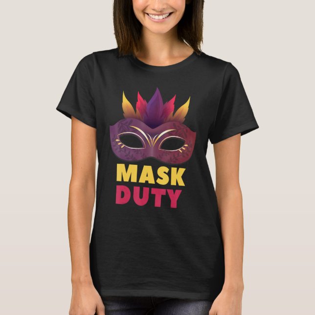 Mask Ball  Saying Mask Mask Mask 1 T-Shirt (Front)