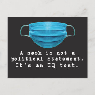 Mask Is Not a Political Statement: It's an IQ Test Postcard