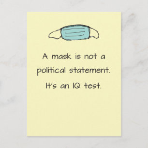 Mask Is Not a Political Statement: It's an IQ Test Postcard