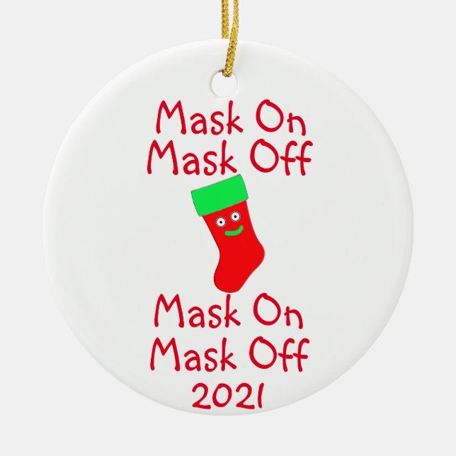 Mask On Mask Off Ceramic Ornament (Front)