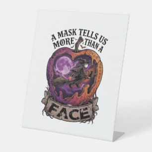Mask Tells Us More Than Face Halloween Witch Apple Pedestal Sign