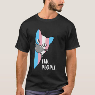 Masked Cat in Trans Colours with Ew People Message T-Shirt