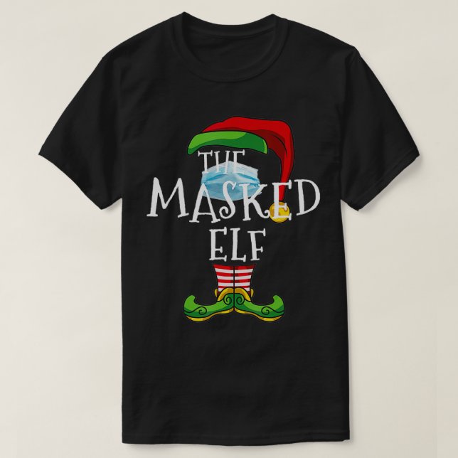 Masked Elf Matching Family Christmas Funny Face Ma T-Shirt (Design Front)