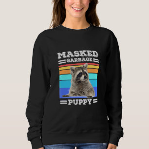 Masked Garbage Puppy Retro Racoon Sweatshirt