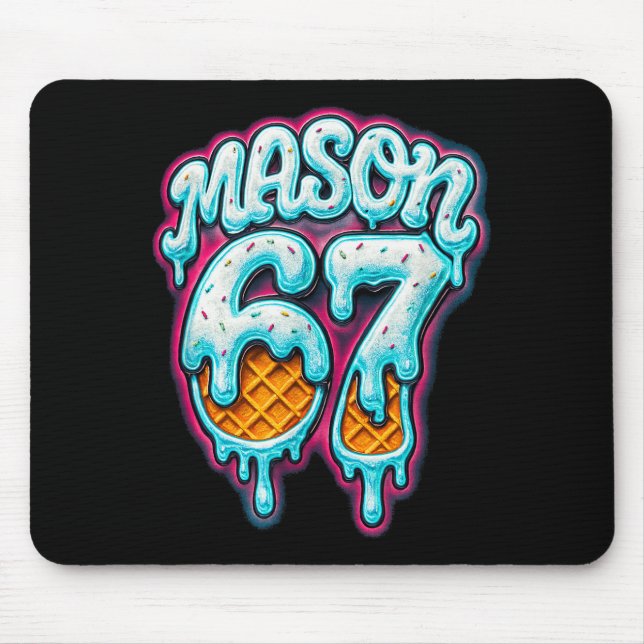 Mason 67 Ice Cream Drip Six Seven Meme 6 7 Teen Bo Mouse Mat (Front)