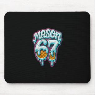 Mason 67 Ice Cream Drip Six Seven Meme 6 7 Teen Bo Mouse Mat