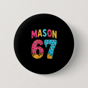 Mason 67 Ice Cream Meme Funny Six Seven (on Ck)  6 Cm Round Badge