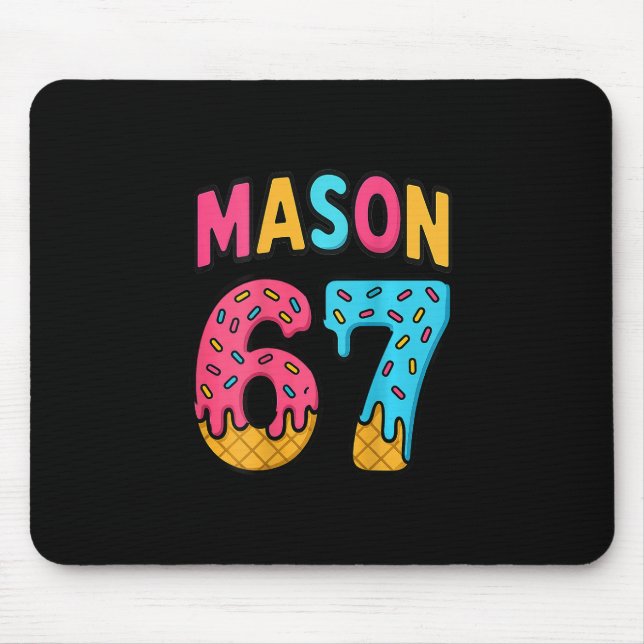 Mason 67 Ice Cream Meme Funny Six Seven (on Ck)  Mouse Mat (Front)