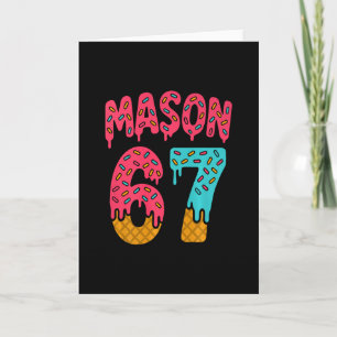 Mason 67 Ice Cream Meme Funny Six Seven (on Ck) Pr Card