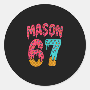 Mason 67 Ice Cream Meme Funny Six Seven (on Ck) Pr Classic Round Sticker