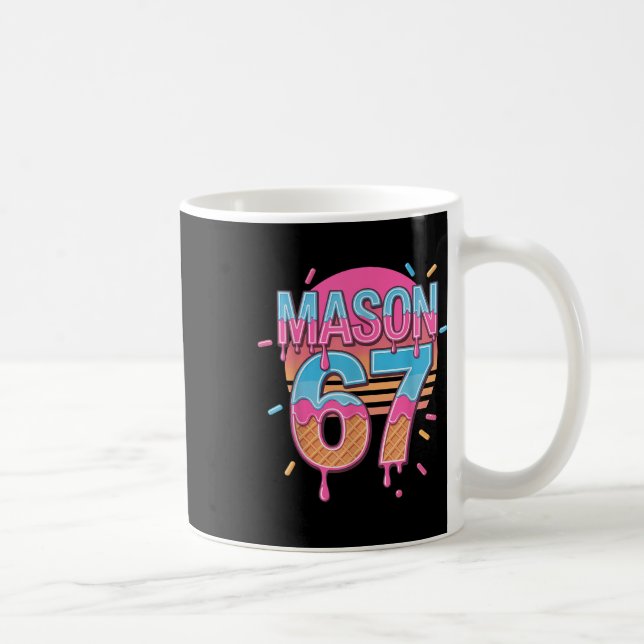 Mason 67 Meme Ice Cream Bysebyll Drip  Coffee Mug (Right)