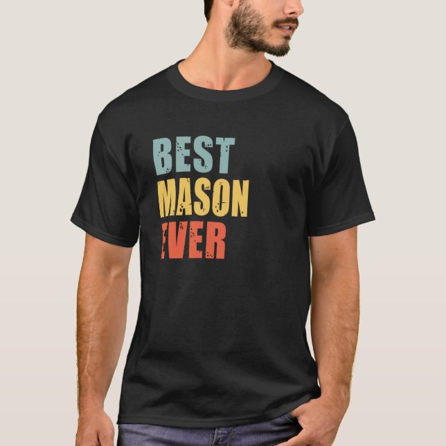 Mason Best Ever Mason T-Shirt (Front)