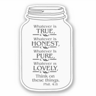 Mason jar whatever is....sticker