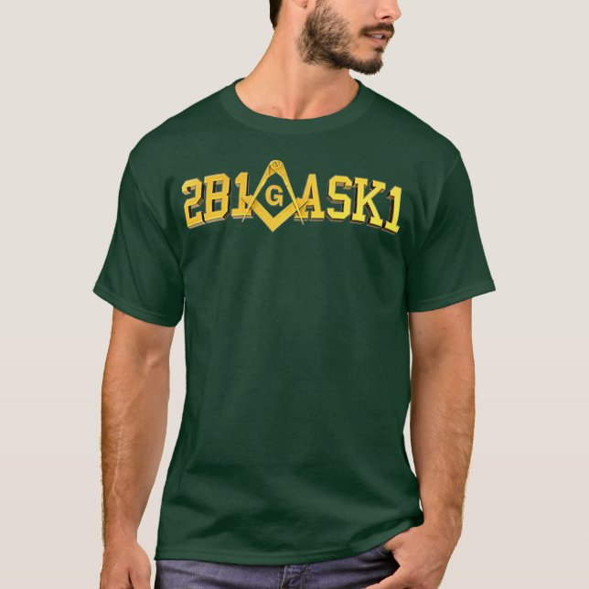 Masonic 2B1ASK1 Square And Compass Freemason T-Shirt (Front)