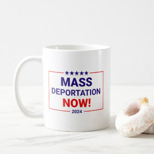Mass Deportation Now Trump Vance 2024 Coffee Mug