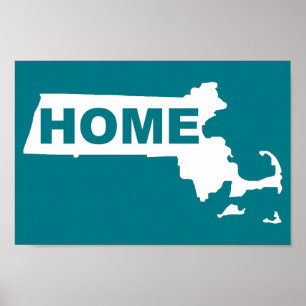 Massachusetts Home Away From State Poster Sign