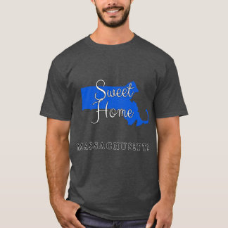 Massachusetts Sweet Home Massachusetts T-Shirt