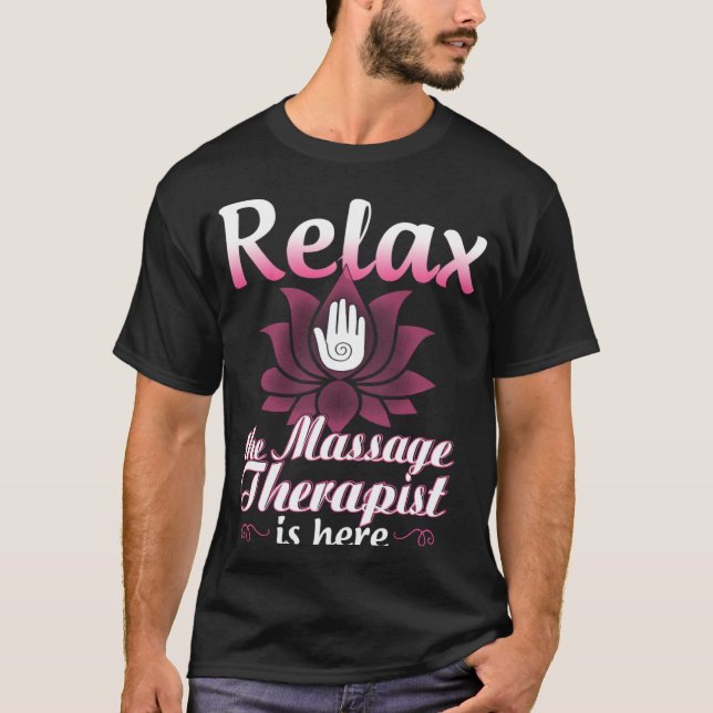Massage Therapist  for Women Relax Physical Therap T-Shirt (Front)