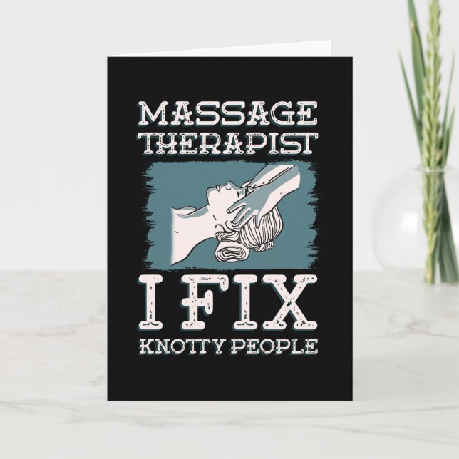 Massage Therapist I Fix Knotty People Card (Front)