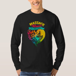 Massage Therapist It's a work of heart therapeutic T-Shirt