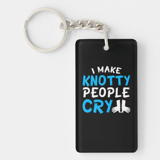 Massage Therapist Make Knotty People Cry Key Ring (Front)