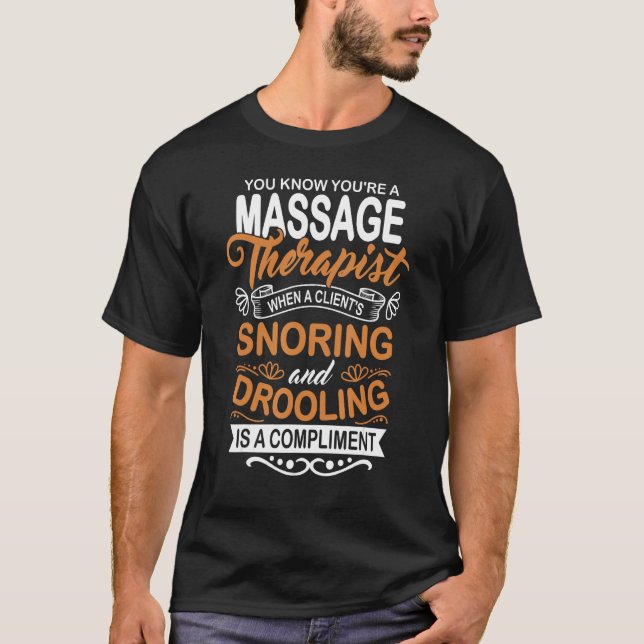 Massage Therapist Masseur Masseuse Body Treatment  T-Shirt (Front)