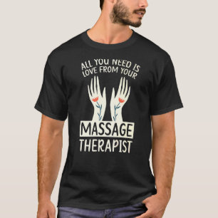 Massage Therapist Muscle Therapy Relaxation Spa Lm T-Shirt