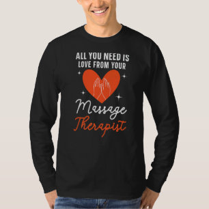 Massage Therapist Muscle Therapy Relaxation Spa Lm T-Shirt