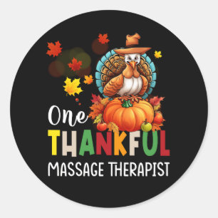 Massage Therapist One Thankful Thanksgiving Fall A Classic Round Sticker