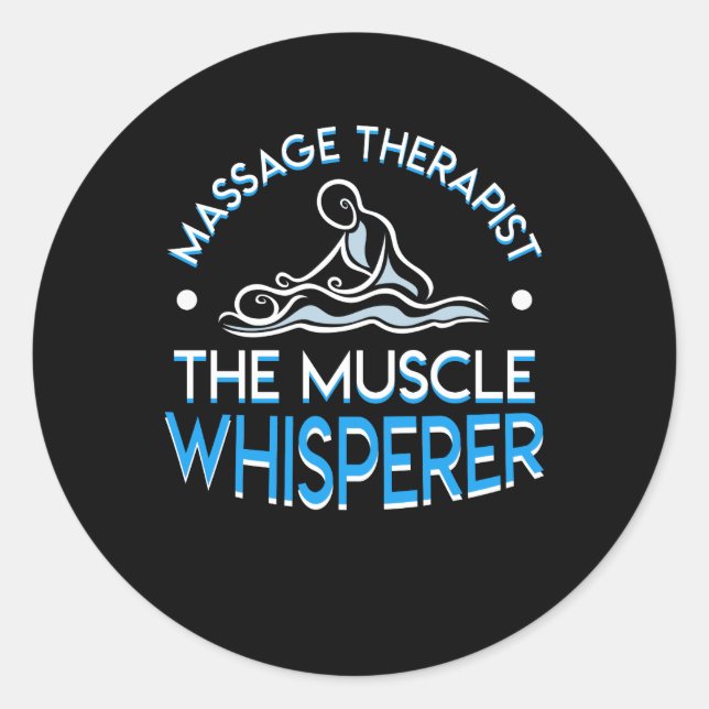Massage Therapist The Muscle Whisperer Classic Round Sticker (Front)