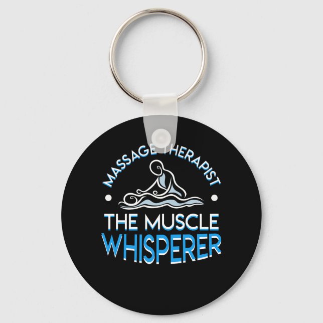 Massage Therapist The Muscle Whisperer Key Ring (Front)