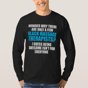 Massage Therapist  Wellness Therapy  16 T-Shirt