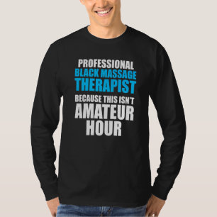 Massage Therapist Wellness Therapy 1 T-Shirt