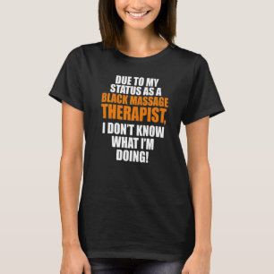 Massage Therapist Wellness Therapy 25 T-Shirt