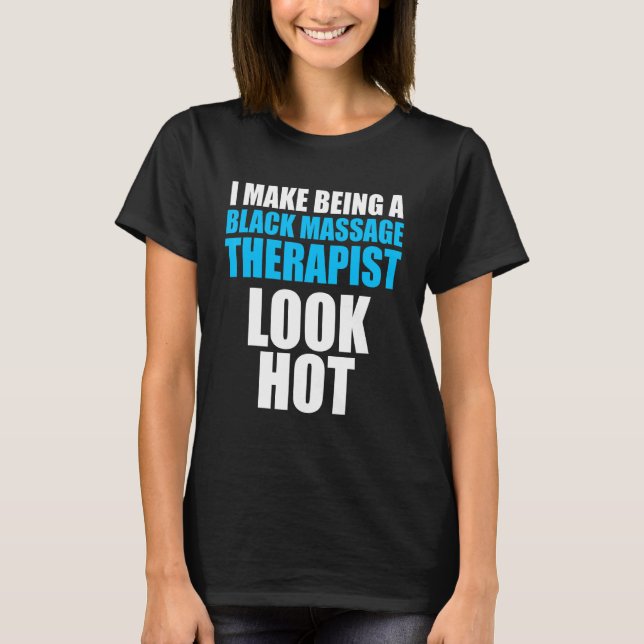 Massage Therapist  Wellness Therapy  31 T-Shirt (Front)
