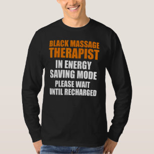 Massage Therapist  Wellness Therapy  3 T-Shirt