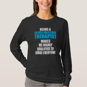 Massage Therapist  Wellness Therapy   6 T-Shirt