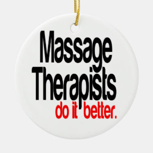 Massage Therapists Do It Better Ceramic Tree Decoration