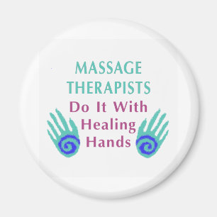Massage Therapists Do It With Healing hands Magnet