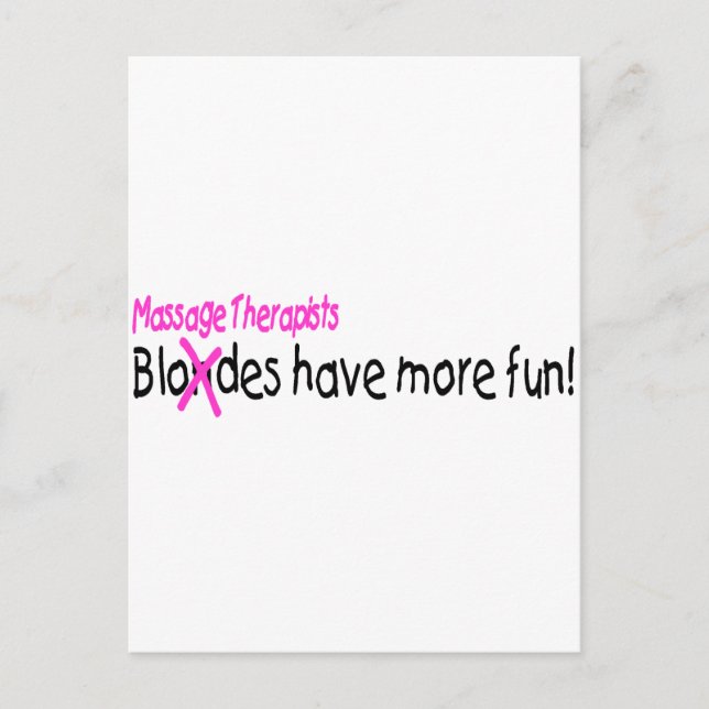 Massage Therapists Have More Fun Postcard (Front)
