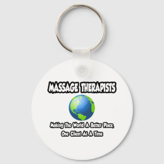 Massage Therapists...World a Better Place Key Ring