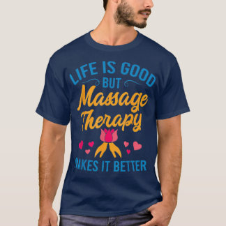 Massage Therapy Funny Masseur Physical Therapist T-Shirt