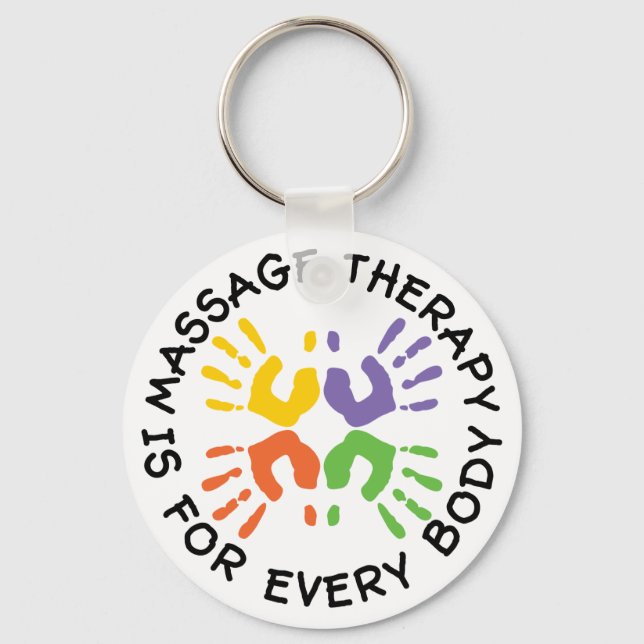 Massage Therapy Is For Every Body Keychain (Front)